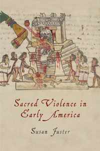 Sacred Violence in Early America