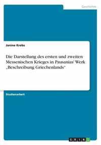 Die Darstellung des ersten und zweiten Messenischen Krieges in Pausanias' Werk  Beschreibung Griechenlands