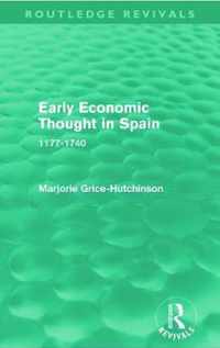 Early Economic Thought in Spain, 1177-1740 (Routledge Revivals)