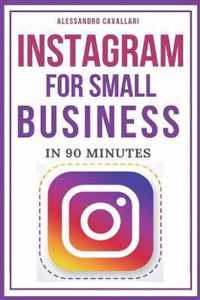 Instagram for Small Business in 90 Minutes