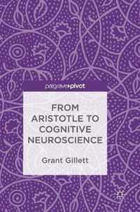 From Aristotle to Cognitive Neuroscience