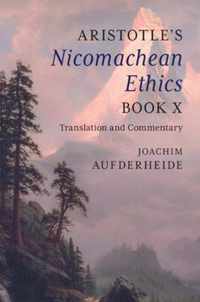 Aristotle's Nicomachean Ethics Book X