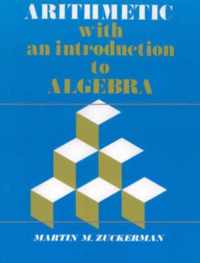 Arithmetic with an Introduction to Algebra