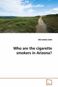 Who are the cigarette smokers in Arizona?