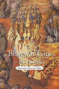 Bhagwat Gita - Its Essence