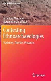 Contesting Ethnoarchaeologies