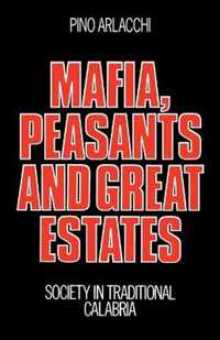 Mafia, Peasants and Great Estates