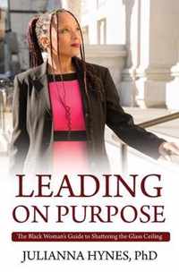 Leading on Purpose