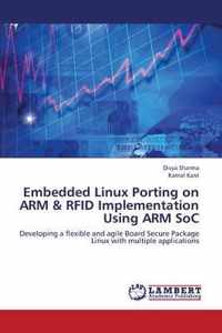 Embedded Linux Porting on Arm & Rfid Implementation Using Arm Soc