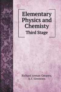 Elementary Physics and Chemisty