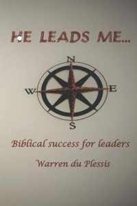 He Leads Me...