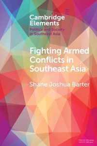 Fighting Armed Conflicts in Southeast Asia