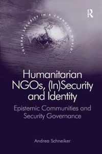 Humanitarian NGOs, (In)Security and Identity