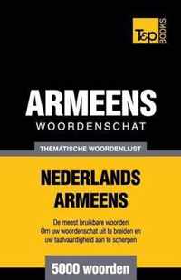 Thematische woordenschat Nederlands-Armeens - 5000 woorden