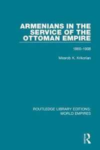 Armenians in the Service of the Ottoman Empire