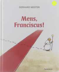 Mens, Franciscus!