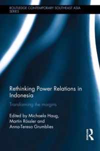 Rethinking Power Relations in Indonesia