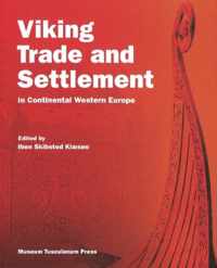 Viking Trade and Settlement in Continental Western Europe