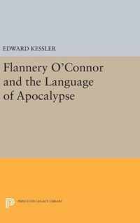 Flannery O`Connor and the Language of Apocalypse