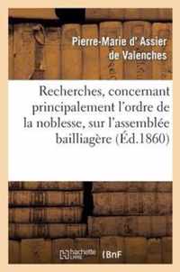 Recherches, Concernant Principalement l'Ordre de la Noblesse, Sur l'Assemblee Bailliagere