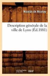 Description Generale de la Ville de Lyon (Ed.1881)