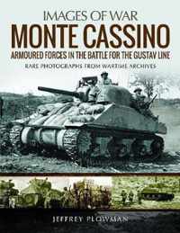 Monte Cassino: Amoured Forces in the Battle for the Gustav Line