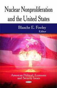 Nuclear Nonproliferation & the United States