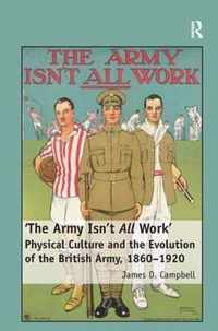 'The Army Isn't All  Work'