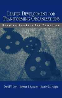 Leader Development for Transforming Organizations