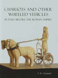 Chariots and Other Wheeled Vehicles in Italy Before the Roman Empire