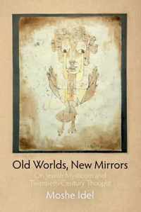 Old Worlds, New Mirrors