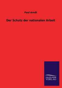 Der Schutz der nationalen Arbeit