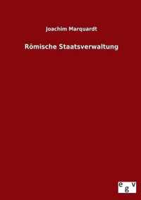 Romische Staatsverwaltung