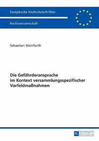 Die Gefaehrderansprache Im Kontext Versammlungsspezifischer Vorfeldmassnahmen