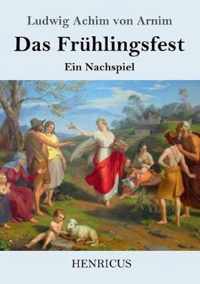 Das Frühlingsfest: Ein Nachspiel