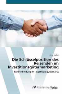 Die Schlusselposition des Reisenden im Investitionsgutermarketing