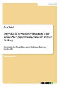 Individuelle Vermoegensverwaltung oder aktives Wertpapiermanagement im Private Banking