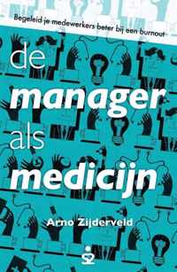 De manager als medicijn