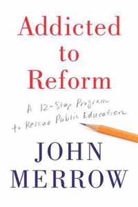 Addicted To Reform