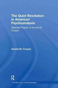 The Quiet Revolution in American Psychoanalysis