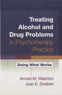 Treating Alcohol And Drug Problems In Psychotherapy Practice