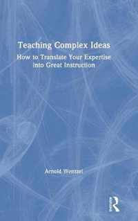 Teaching Complex Ideas