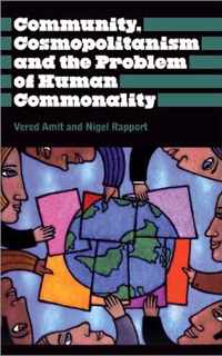 Community, Cosmopolitanism and the Problem of Human Commonality