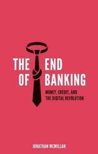 The End of Banking