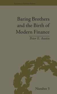 Baring Brothers and the Birth of Modern Finance