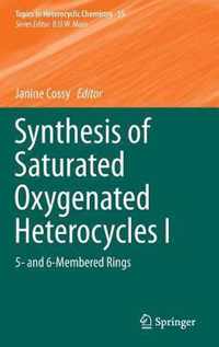 Synthesis of Saturated Oxygenated Heterocycles I