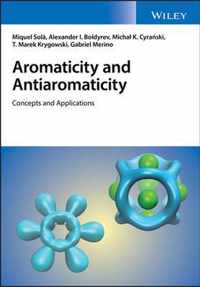 Aromaticity and Antiaromaticity - Concepts and Applications