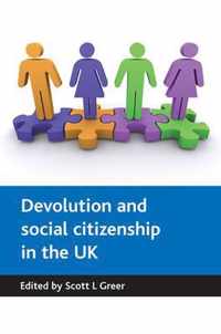 Devolution and Social Citizenship in the UK