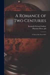 A Romance of Two Centuries