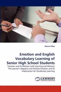 Emotion and English Vocabulary Learning of Senior High School Students